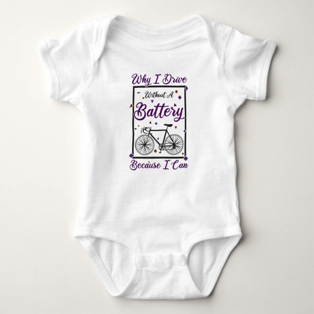 Ride A Bicycle Cyclist Without A Battery Baby Bodysuit (Front)