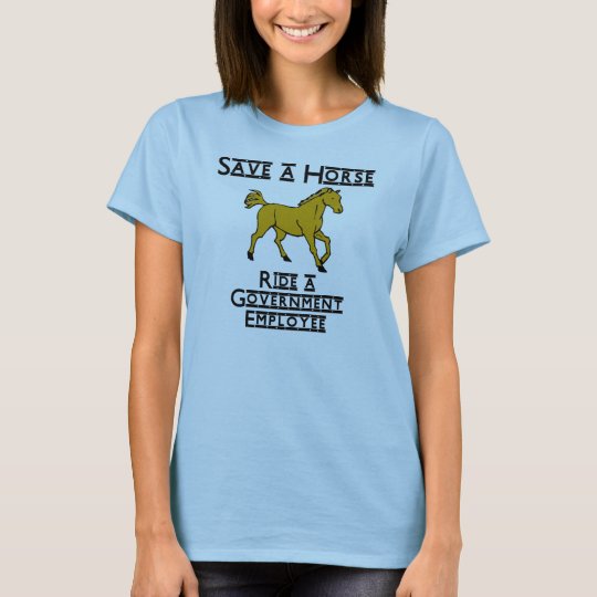 ride a government employee T-Shirt