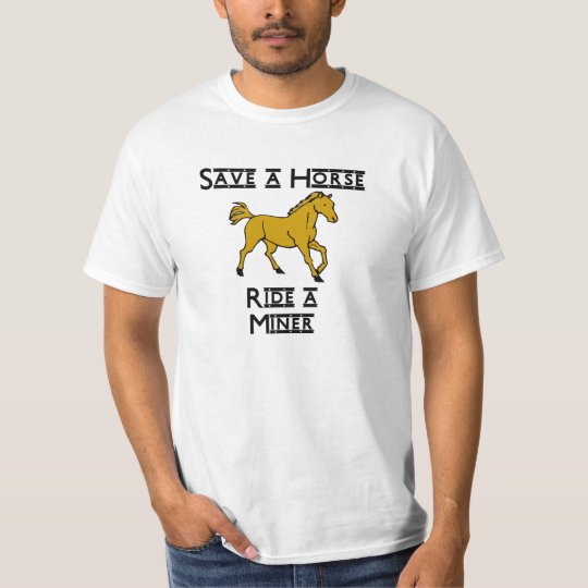 ride a miner T-Shirt