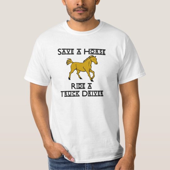 ride a truck driver T-Shirt