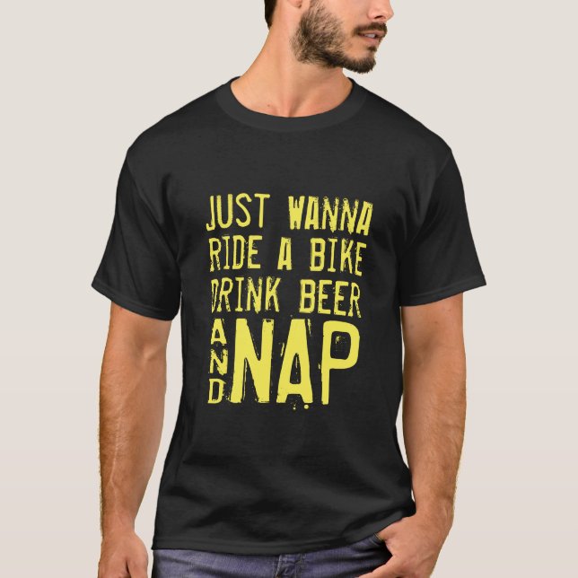 ride bike drink beer nap funny biker shirt (Front)