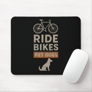Ride Bikes Pet Dogs Funny Cycling Dog Lover Mouse Pad