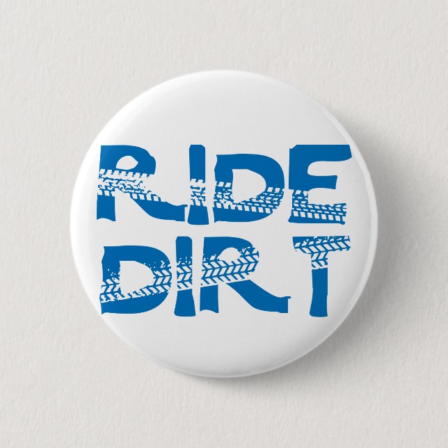 Ride Dirt Button (Front)