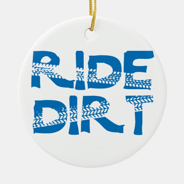 Ride Dirt Ceramic Ornament (Front)