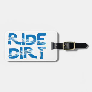 Ride Dirt Luggage Tag