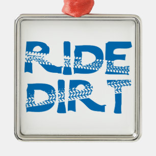 Ride Dirt Metal Ornament