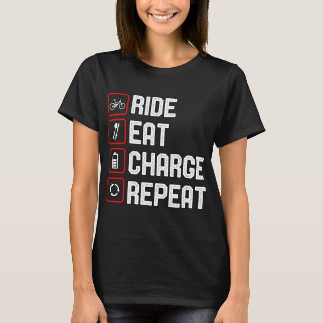 Ride Eat Charge Repeat Funny E-Bike T-Shirt (Front)