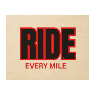 Ride Every Mile – Motorcycle Adventure Typography Wood Wall Art