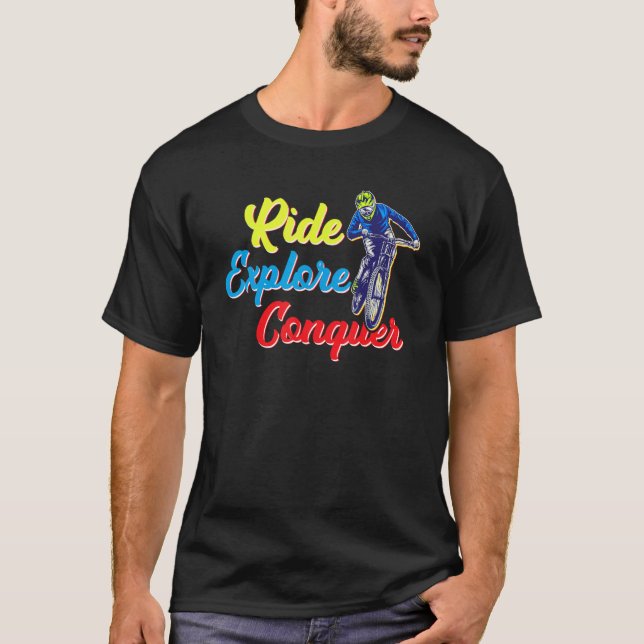 Ride Explore Conquer Mountain Biker E Bike Offroad T-Shirt (Front)
