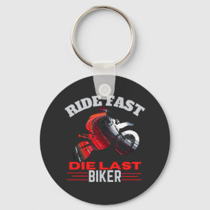 Ride Fast Die Last Biker  T-Shirt Keychain