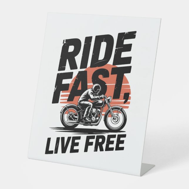 Ride Fast Live Free Bicyclist T-shirt Pedestal Sign (Front)