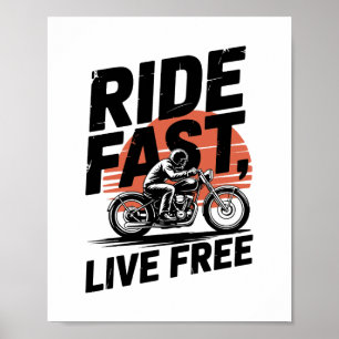 Ride Fast Live Free Bicyclist T-shirt Poster