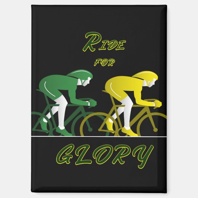Ride For Glory Magnet (Front)