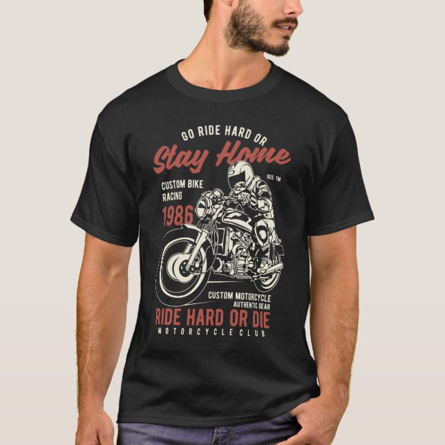 RIDE HARD OR DIE T-Shirt (Front)