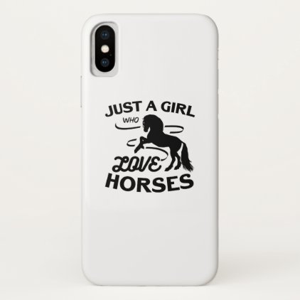 Ride Horse Lovers Gifts Riding Who Loves Horses iPhone X Case