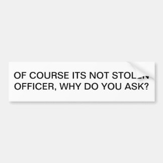 Ride it like you stole it bumper sticker