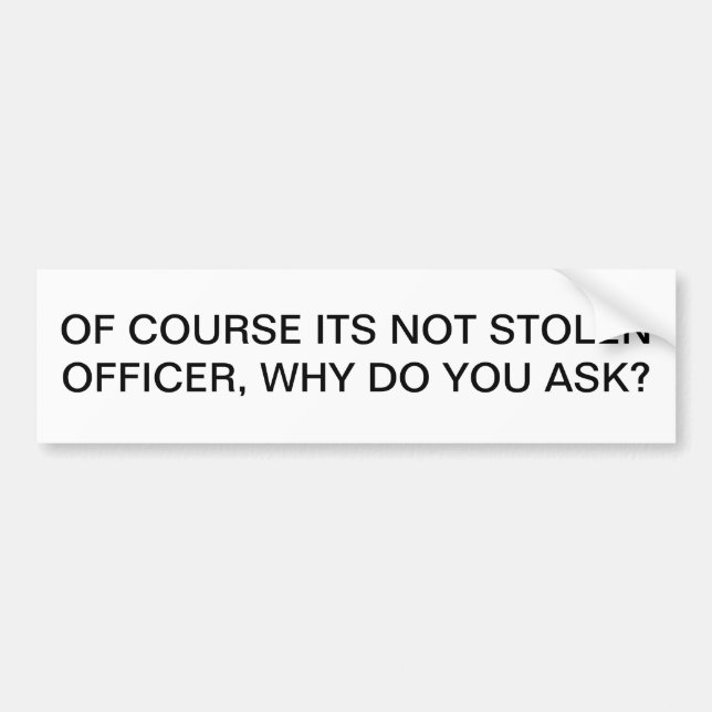 Ride it like you stole it bumper sticker (Front)