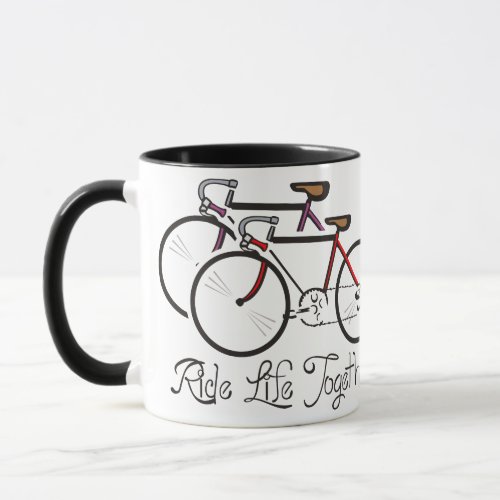Ride Life Together Mug