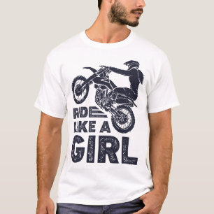 Ride Like A Girl Dirt Bike Rider Motocross Enduro T-Shirt
