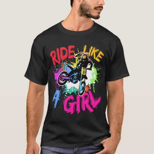 Ride Like A Girl Motocross Lovers Dirt Bike Biker  T_Shirt