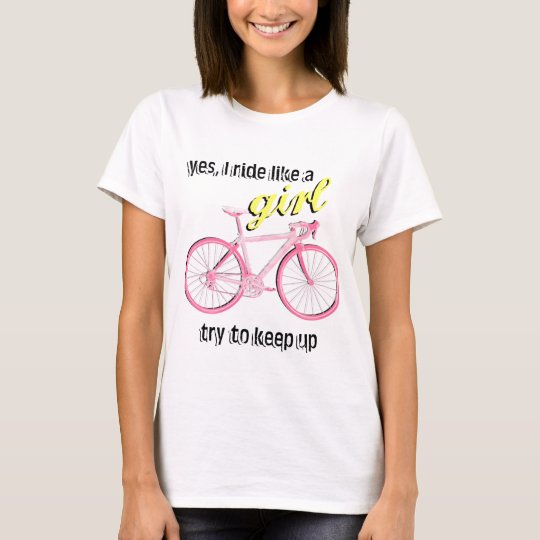 Ladies Cycling I Ride Like A Girl Breathable T SHIRT DRY FIT R NECK T-SHIRT