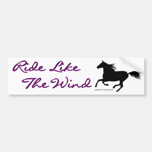 Ride Like The Wind Bumper Sticker