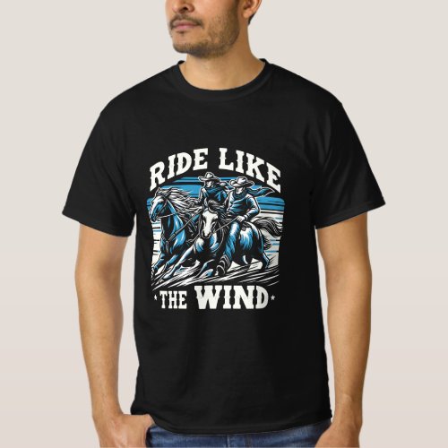 Ride Like the Wind Dynamic Cowboy and Horse Design T_Shirt