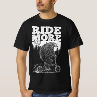 Ride More T-Shirt