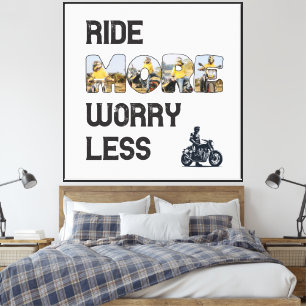 Ride More Worry Less Biker Quote with Custom Photo Canvas Print