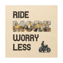 Ride More Worry Less Biker Quote with Custom Photo