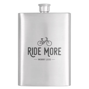 Ride More Worry Less Flask