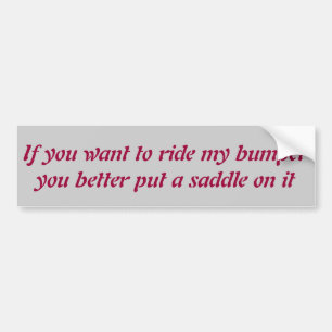 Ride my bumper sticker