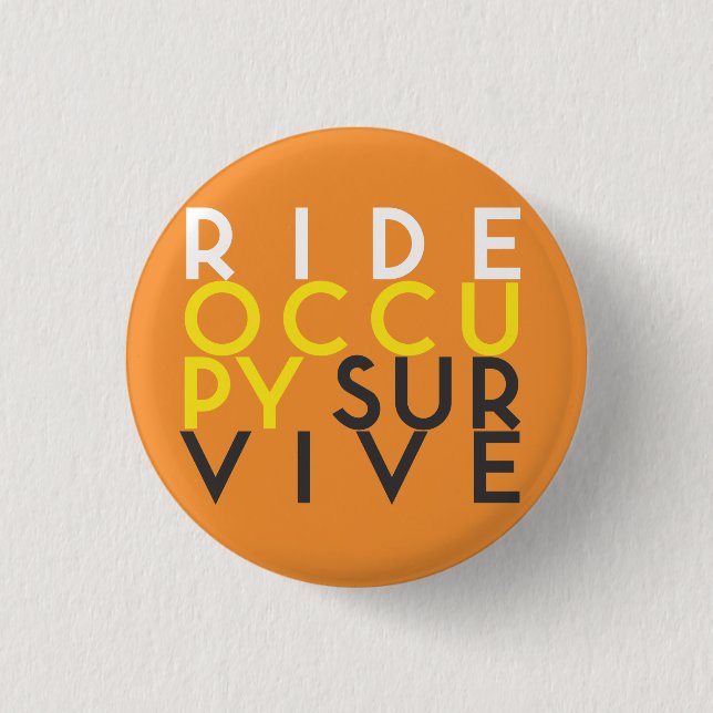 RIDE OCCUPY SURVIVE button (Front)