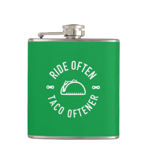 Ride Often Taco Oftener Flask