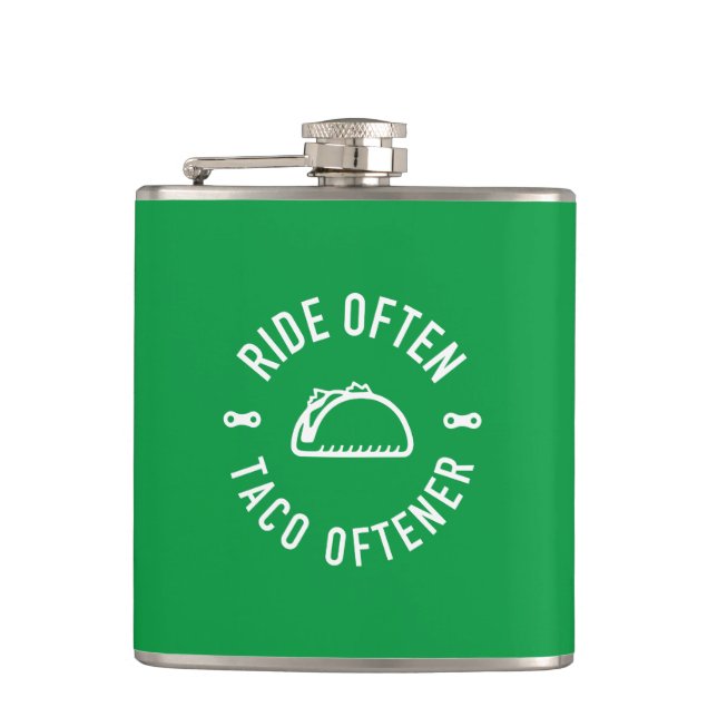 Ride Often Taco Oftener Flask (Front)
