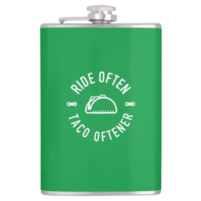 Ride Often Taco Oftener Flask (Front)