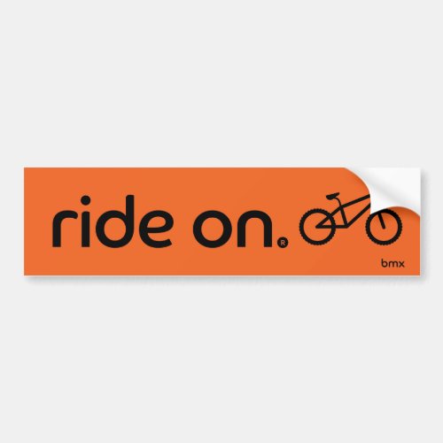 Ride On BMX Bumper Sticker