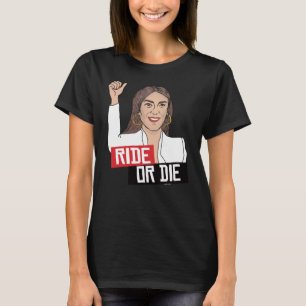 RIDE OR DIE AOC T-Shirt