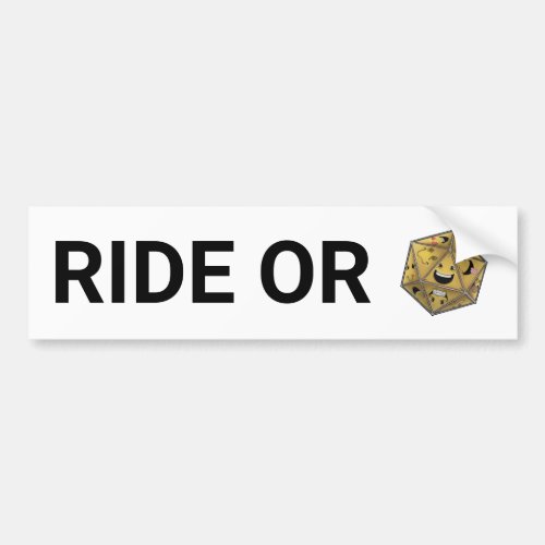 Ride or Die Bumper Sticker