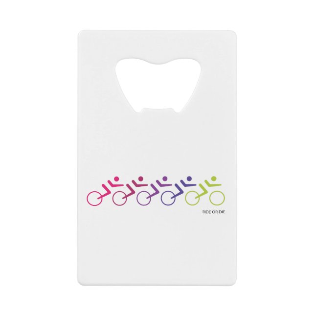 RIDE OR DIE, roads riders Credit Card Bottle Opener (Front)
