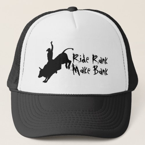 Ride Rank Bull Riding Rodeo Cowboy Up Trucker Hat