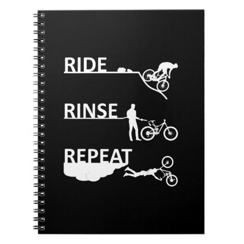 Ride Rinse Repeat Funny Mountain Bike Notebook