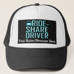 Ride Share Driver Rideshare Driving Personalized Trucker Hat