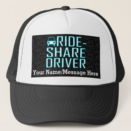 Ride Share Driver Rideshare Driving Personalized Trucker Hat