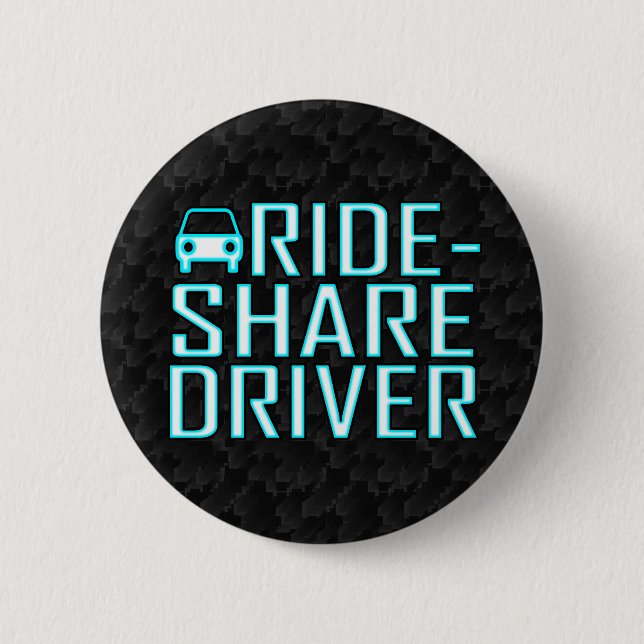 Ride Share Driving Uber Driver Rideshare Pinback Button (Front)
