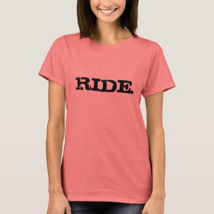 ride T-Shirt