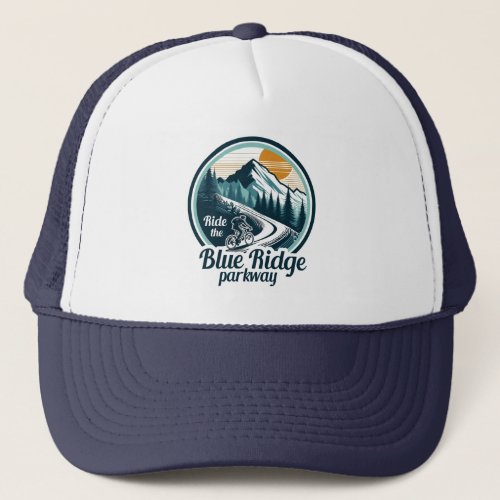 Ride The Blue Ridge Parkway Cycling Trucker Hat