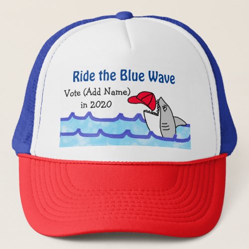 Ride the Blue Wave Vote Democrat in 2020 Trucker Hat