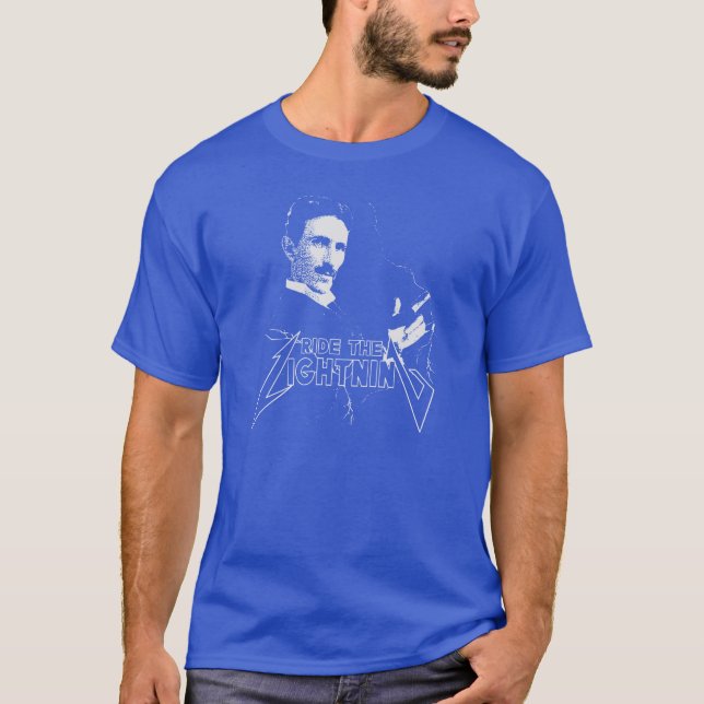 Ride The Lightning Nikola Tesla T-Shirt (Front)