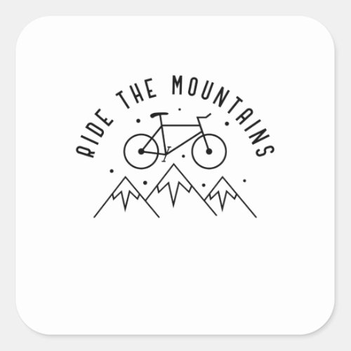 Ride The Mountains Square Sticker